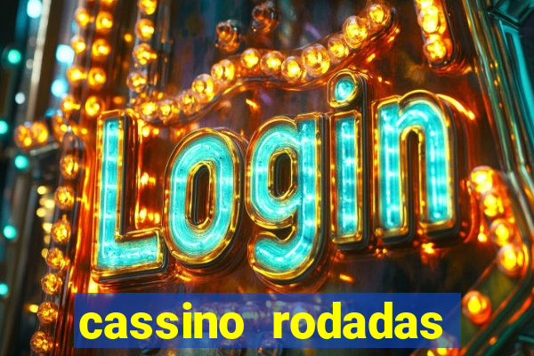 cassino rodadas gratis sem deposito